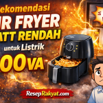 Rekomendasi Air Fryer Watt Rendah untuk Listrik 900 VA